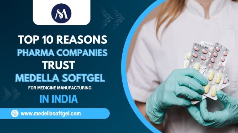 Medella Softgel Trusted Medicine Formulation Company In India