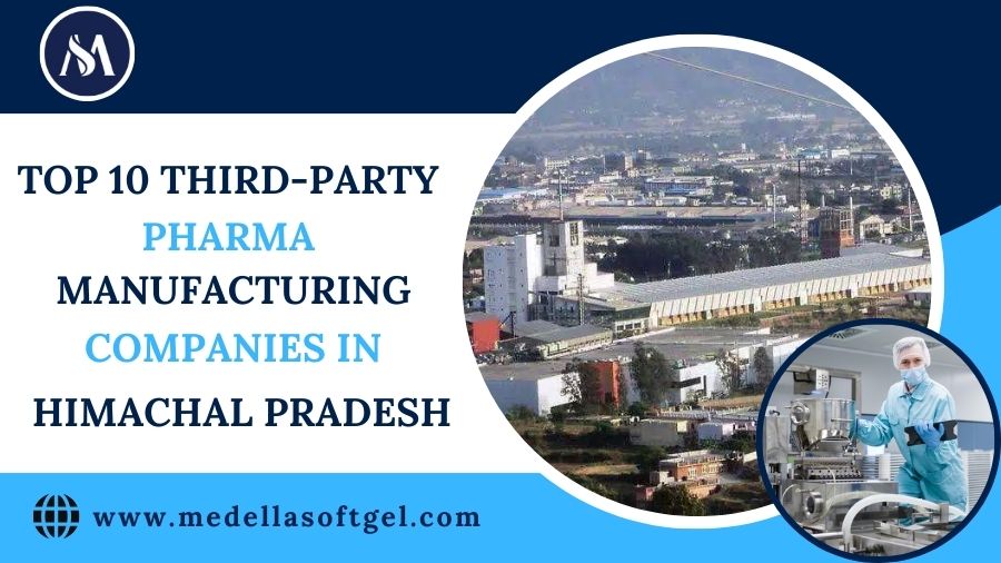 Third-Party Pharma Manufacturing Companies in Himachal Pradesh