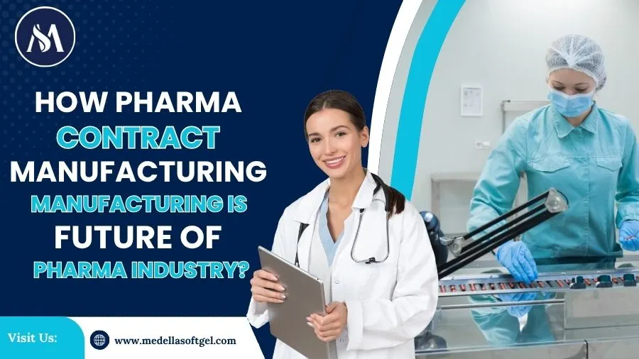 How-Pharma-Contract-Manufacturing-is-Future-of-Pharma-Industry