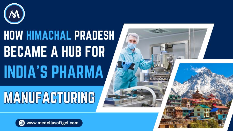 How Himachal Pradesh Became a Hub for India’s Pharma Manufacturing