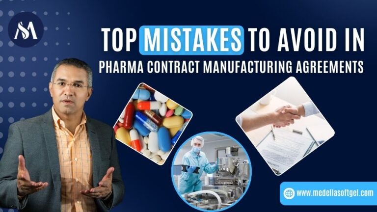 Top Mistakes to Avoid in Pharma Contract Manufacturing Agreements