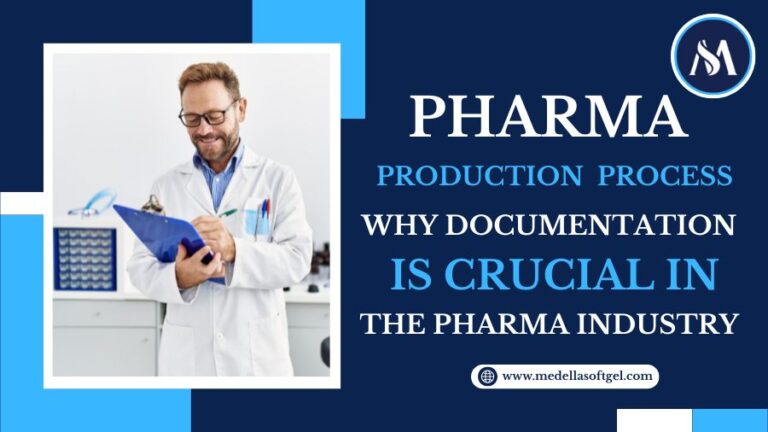 Why Documentation Is Crucial in the Pharma Production Process