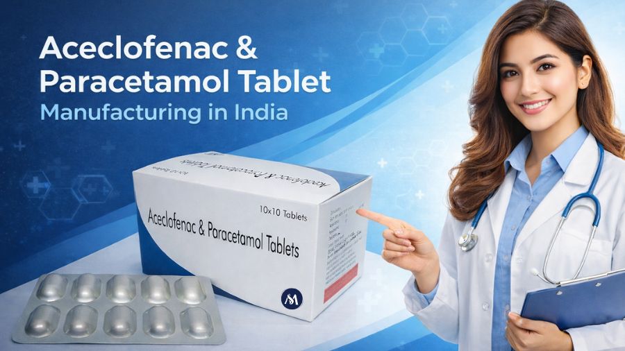 Trusted Aceclofenac & Paracetamol Tablets Manufacturing in India