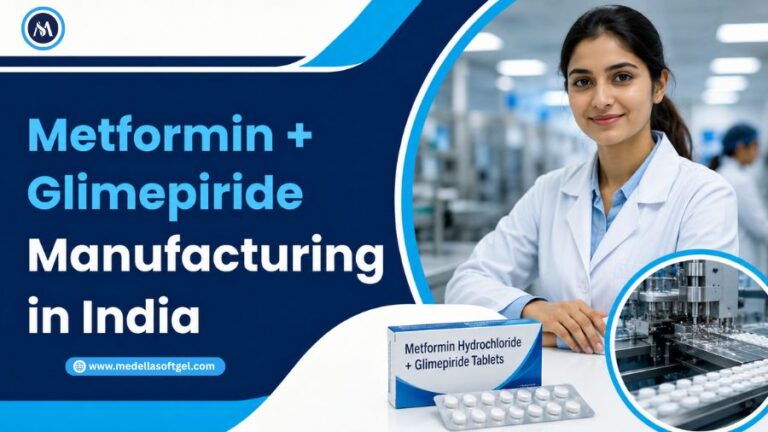 Metformin + Glimepiride Manufacturing in India