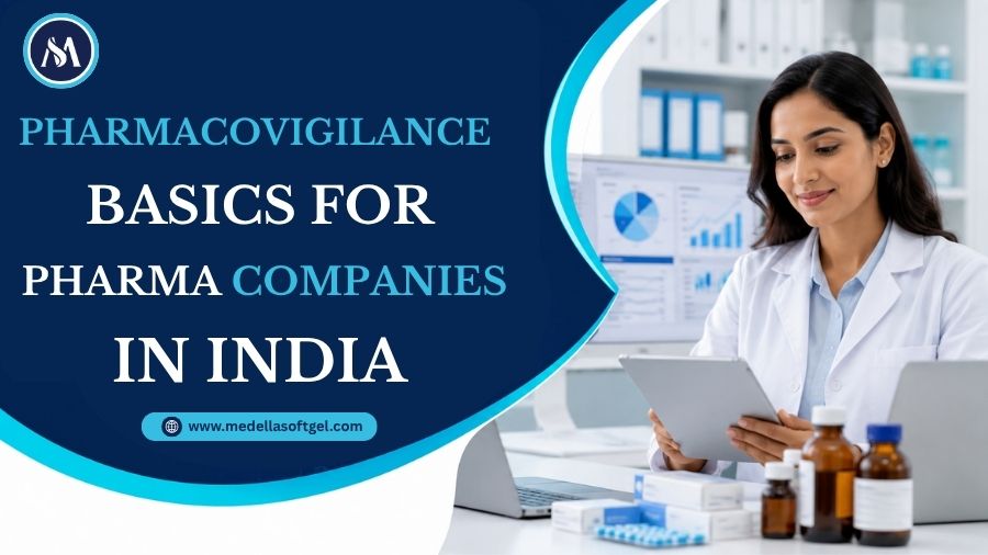 Pharmacovigilance Basics for Pharma Companies in India